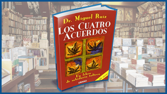 Resumen libro los cuatro acuerdos